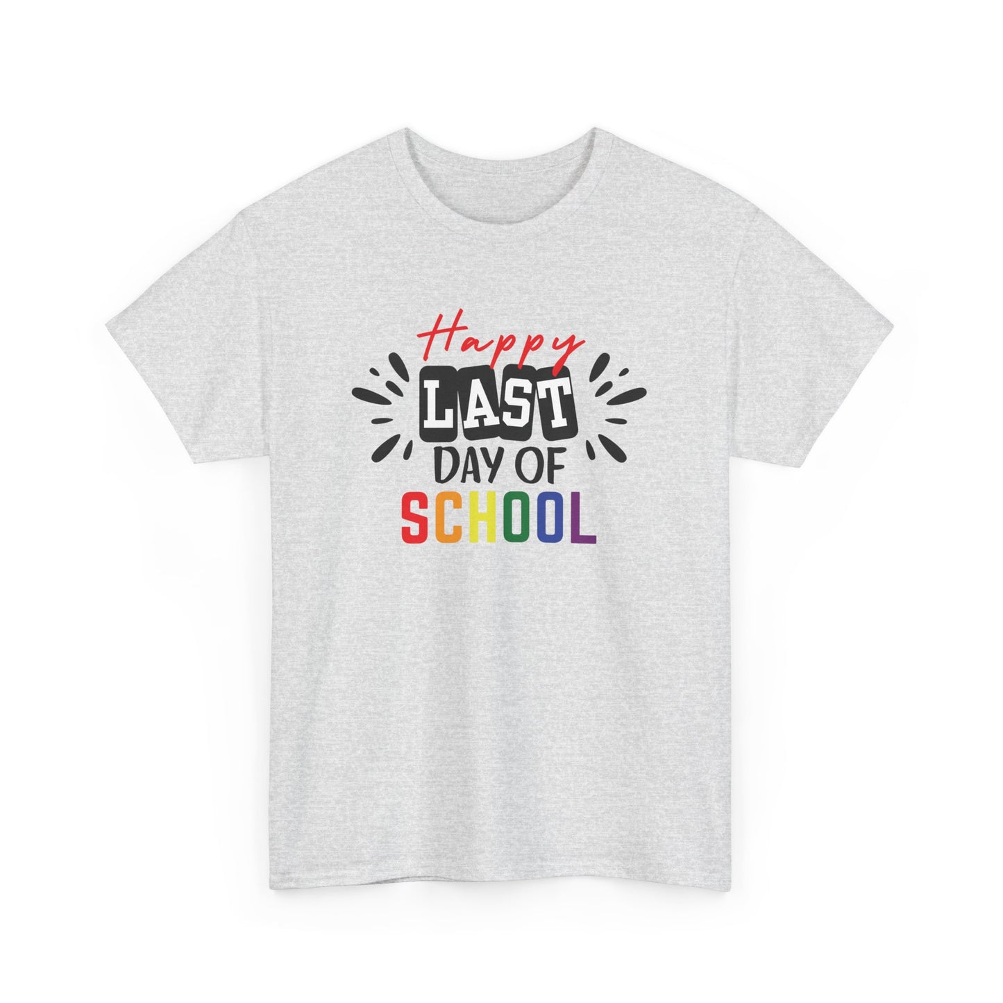 Happy Last Day of School Shirt