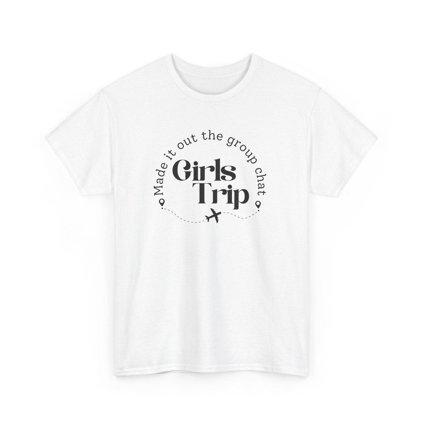 Girls Trip - Made it out Group Chat T-shirt