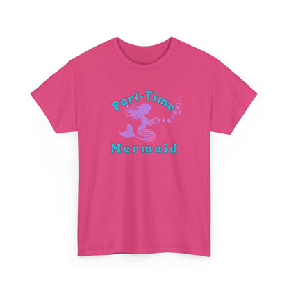 Part-Time Mermaid T-shirt
