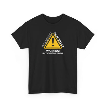 Forensic Scientist | Warning Shirt - Amor Amra