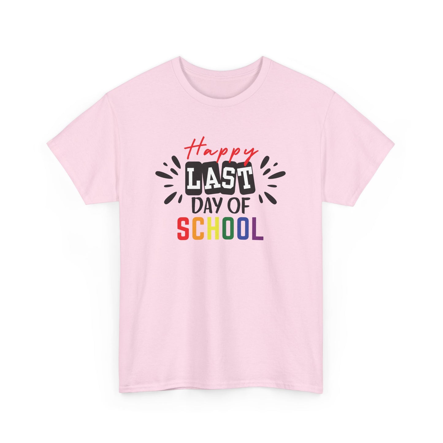 Happy Last Day of School Shirt
