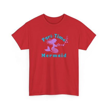 Part-Time Mermaid T-shirt