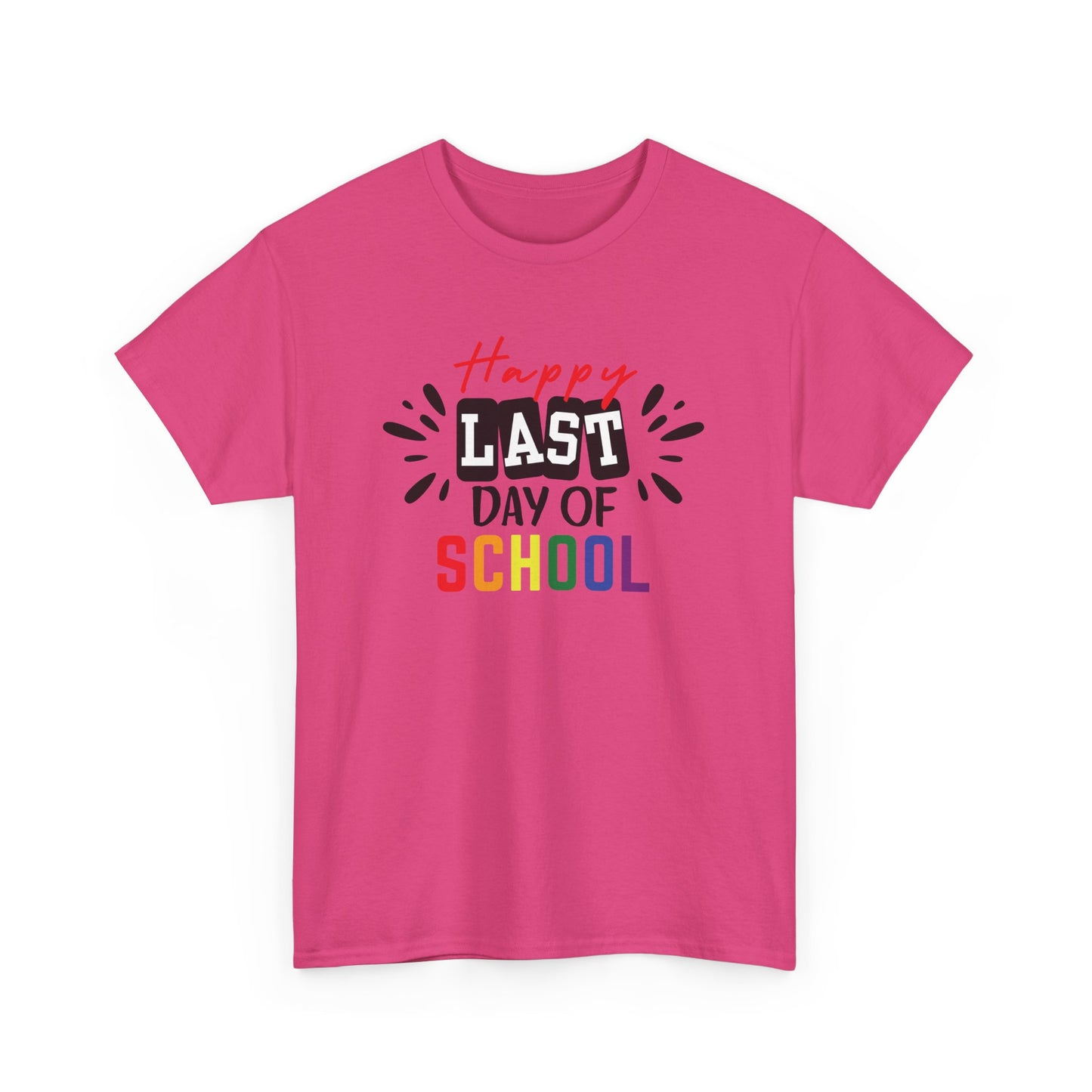 Happy Last Day of School Shirt