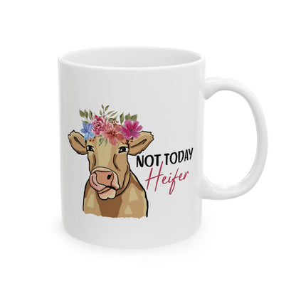 Not Today Heifer Mug