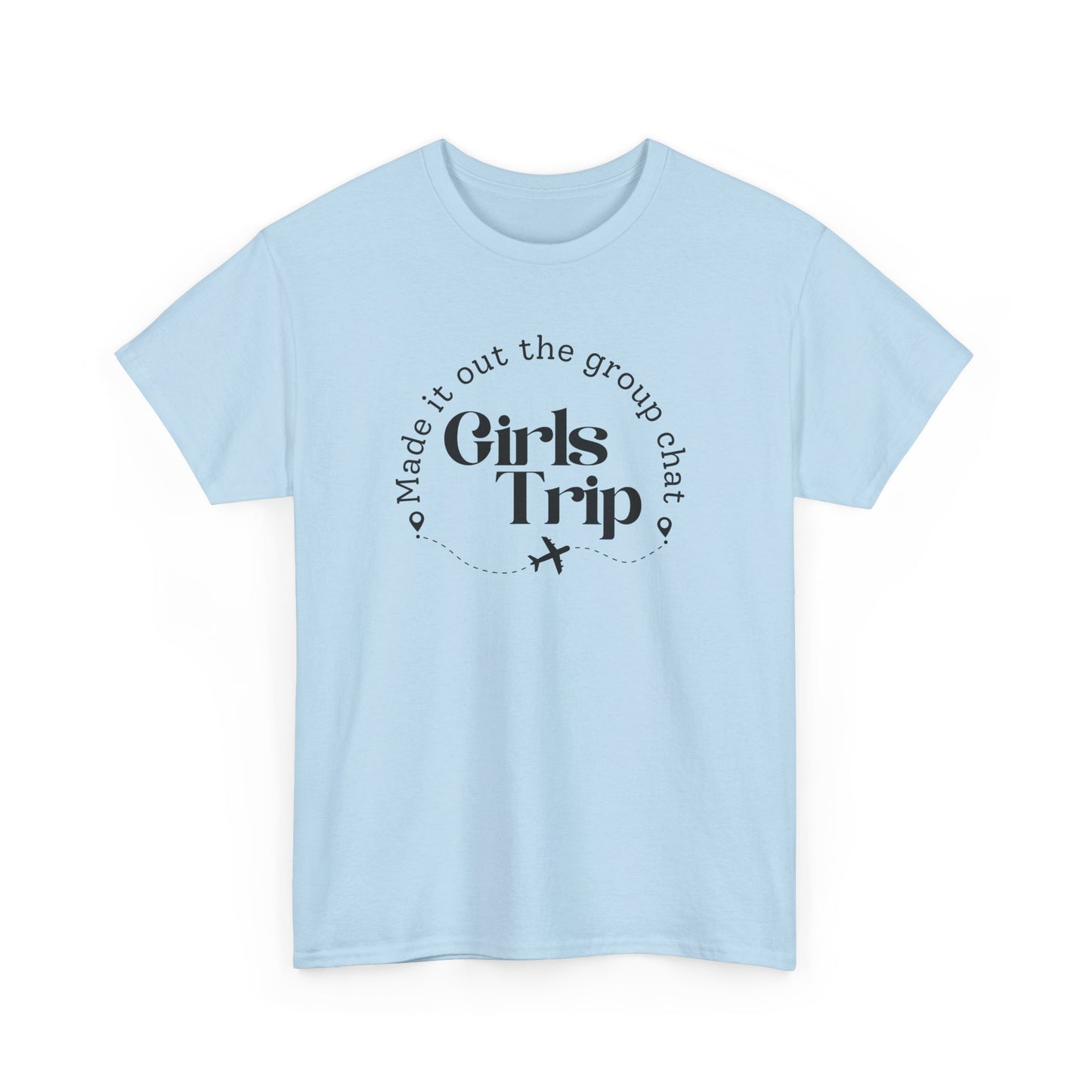 Girls Trip - Made it out Group Chat T-shirt