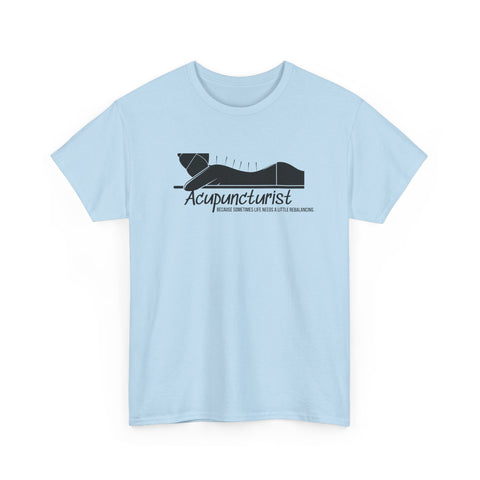 Acupuncturist Shirt