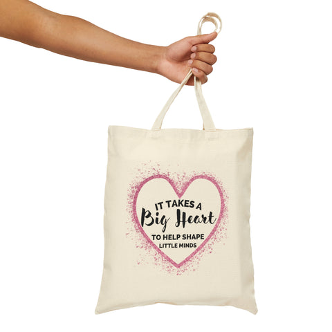 Teacher Tote Bag - It Takes a Big Heart to Help Shape Little Minds - Amor Amra