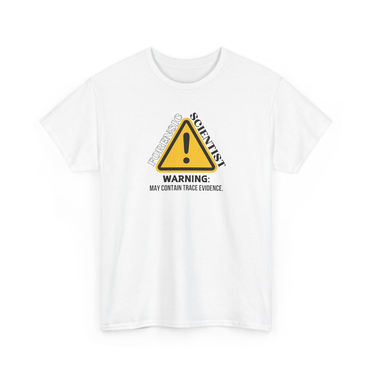 Forensic Scientist | Warning Shirt - Amor Amra