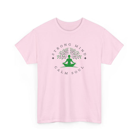 Strong Mind Calm Soul T-shirt