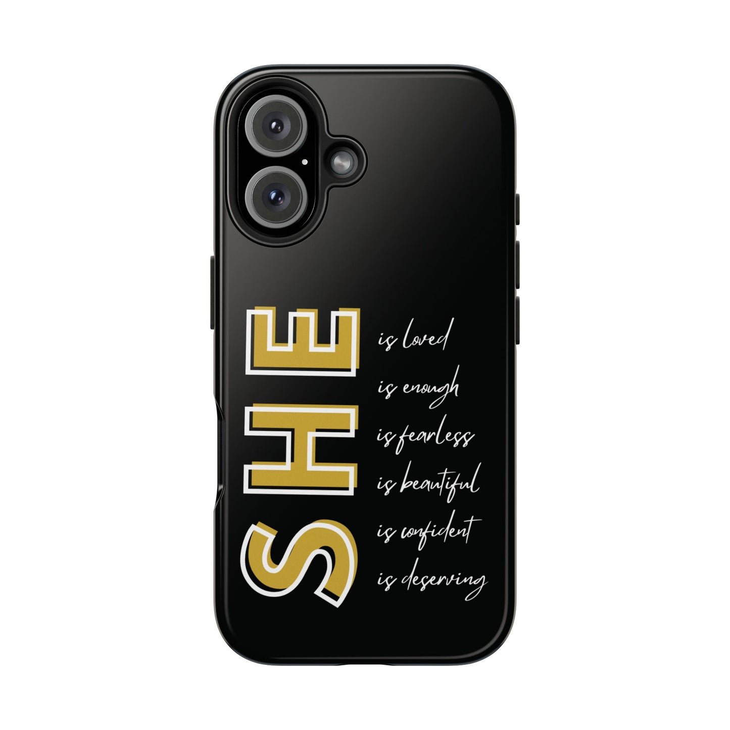SHE Is Enough, Confident, Beautiful, Loved Phone Case