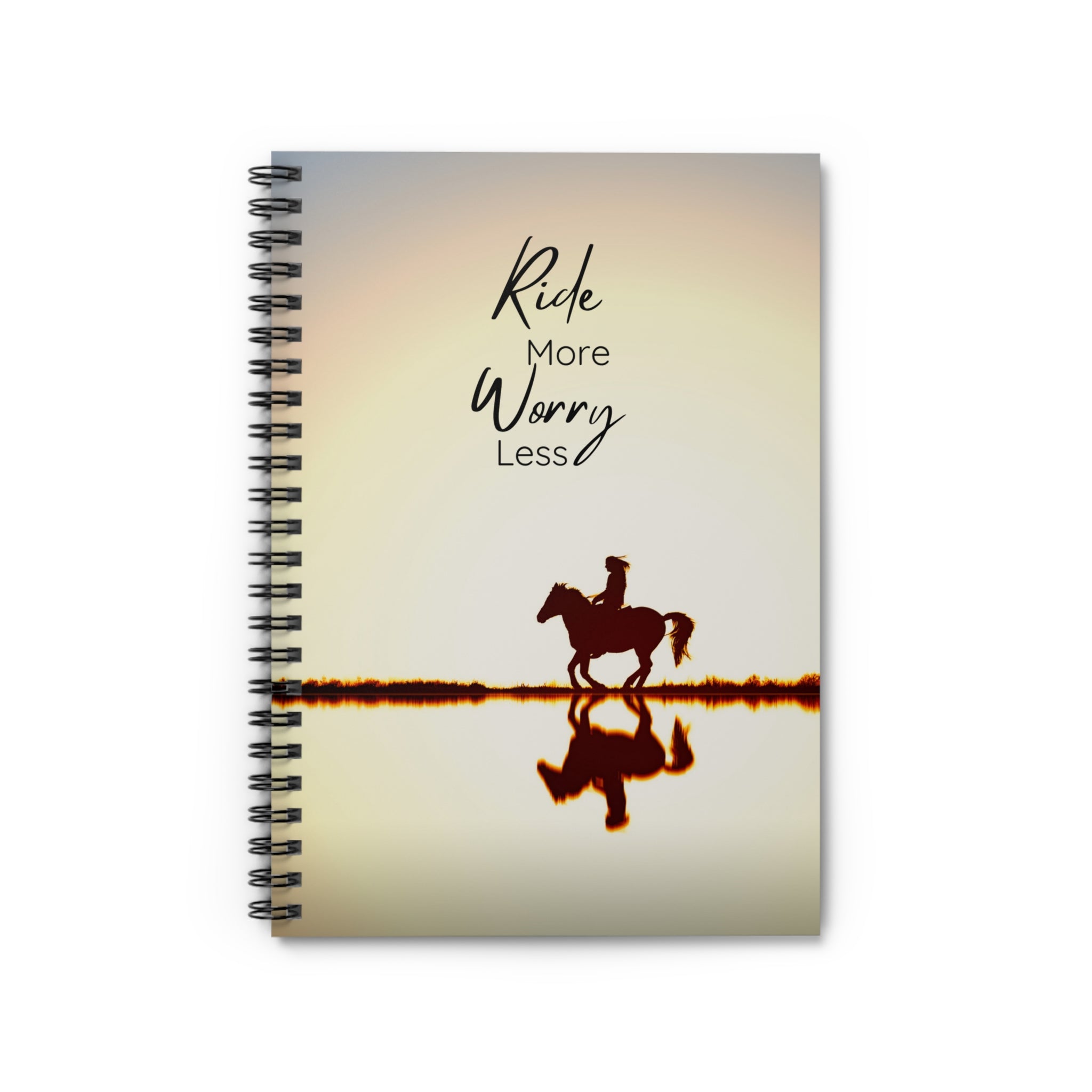 Ride More, Worry Less Notebook