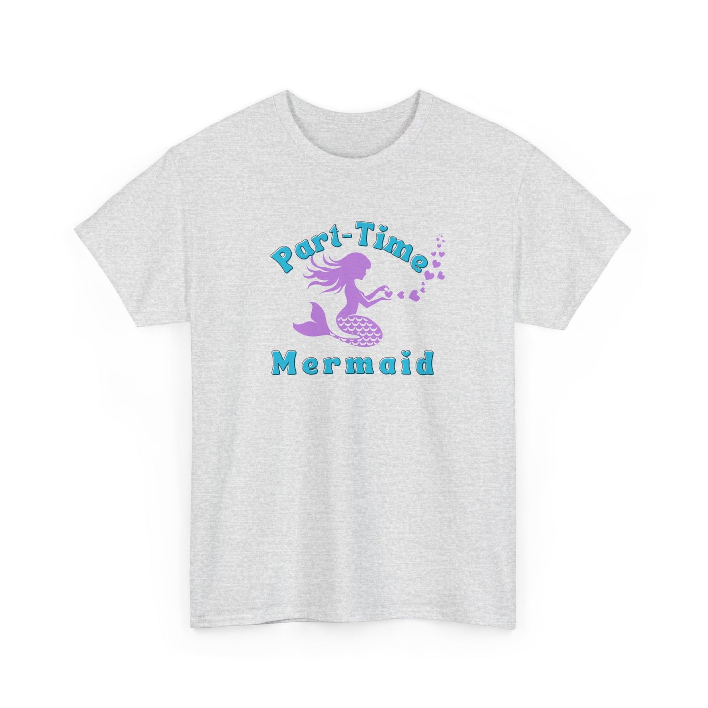 Part-Time Mermaid T-shirt