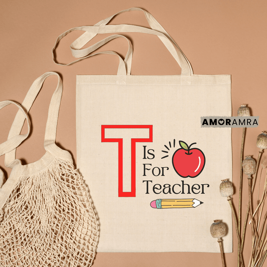 Teacher Tote Bag - T Is For Teacher - Amor Amra