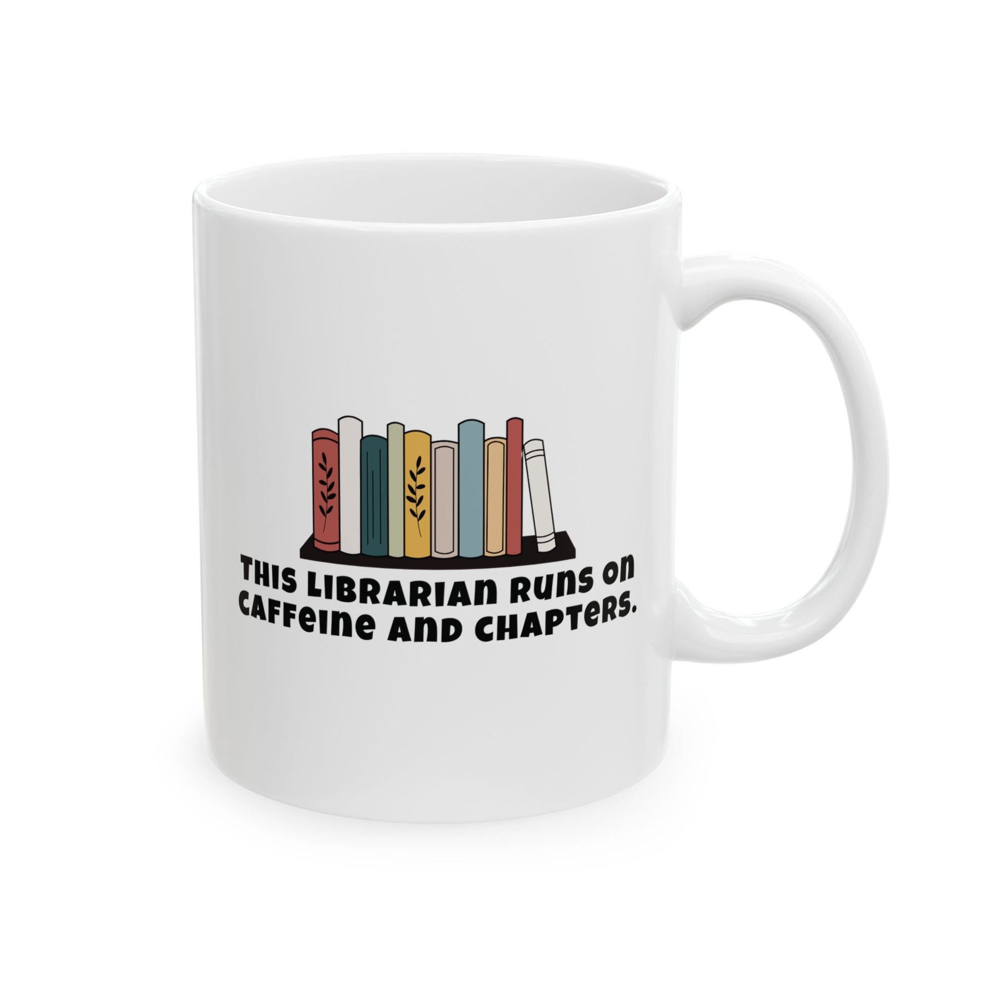 White mug with colorful book design and this librarian runs on caffeine and chapters text