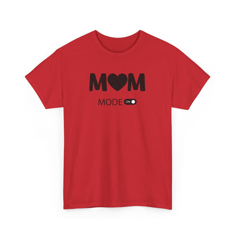 Mom Mode On T-shirt