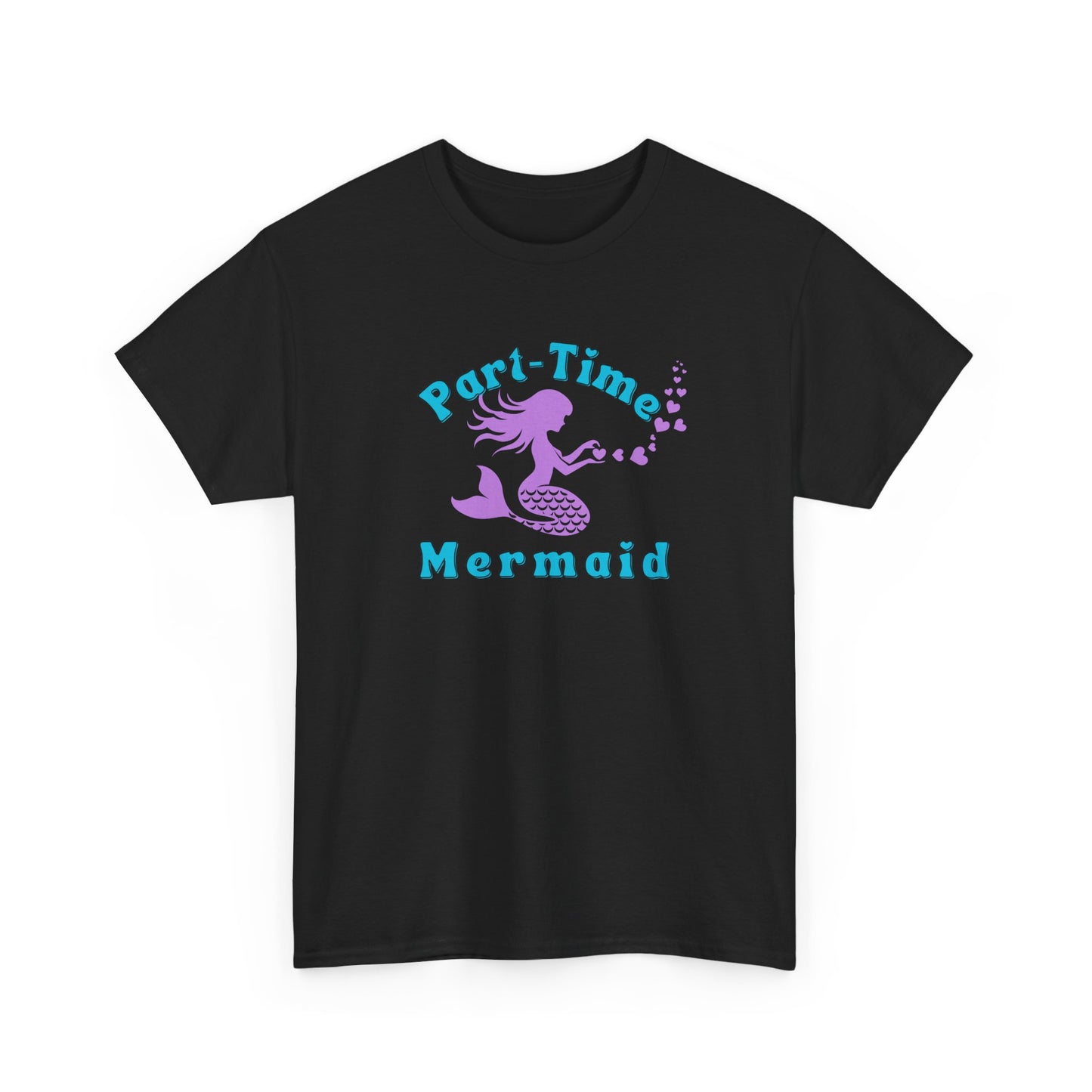 Part-Time Mermaid T-shirt