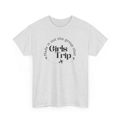 Girls Trip - Made it out Group Chat T-shirt