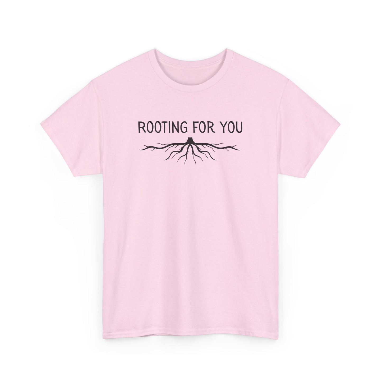 Rooting For You T-Shirt