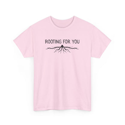 Rooting For You T-Shirt