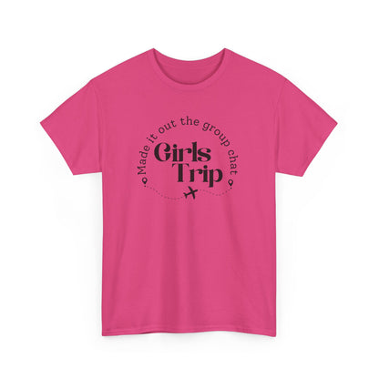 Girls Trip - Made it out Group Chat T-shirt