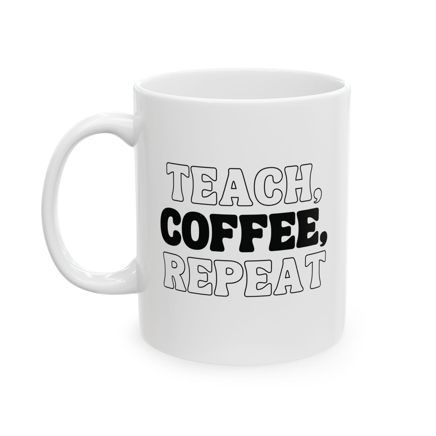 Teach Coffee Repeat Mug