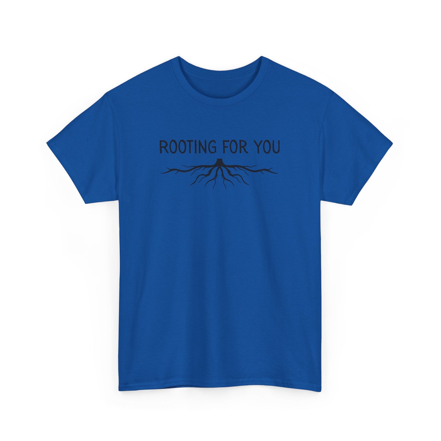 Rooting For You T-Shirt