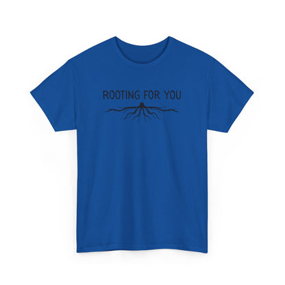 Rooting For You T-Shirt