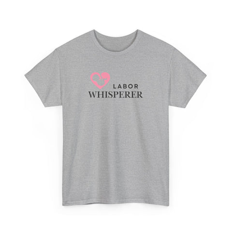 Labor Whisperer T-shirt