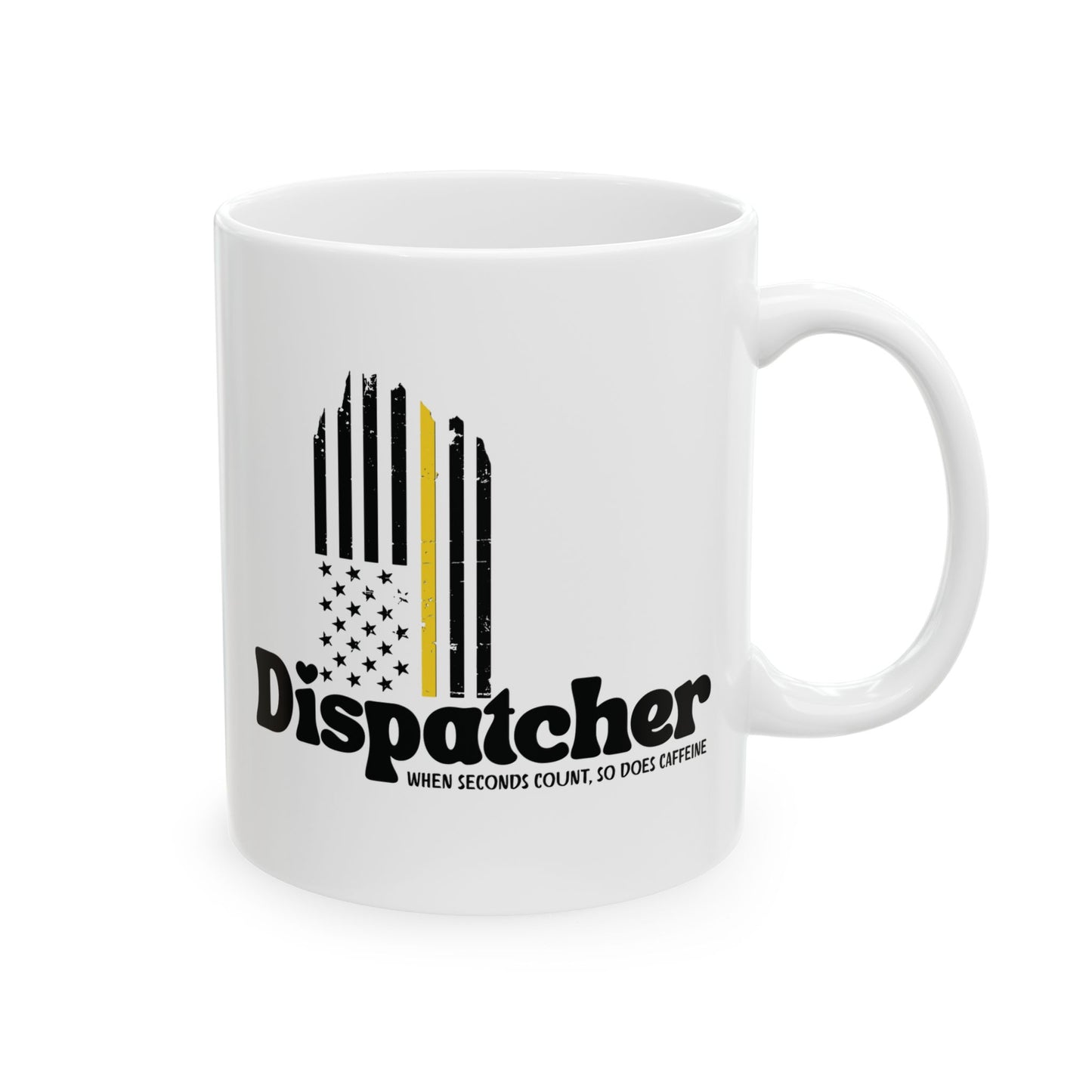 White mug with dispatcher text. us american flag thin gold yellow line dispatcher. when seconds count, so does caffeine text with personalized custom name