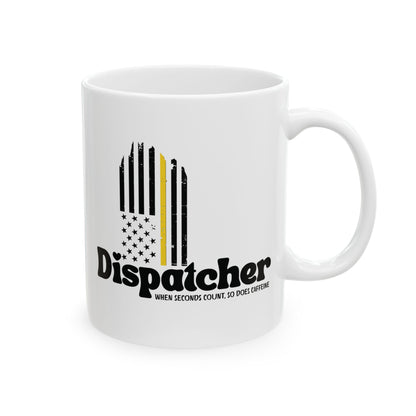 White mug with dispatcher text. us american flag thin gold yellow line dispatcher. when seconds count, so does caffeine text with personalized custom name