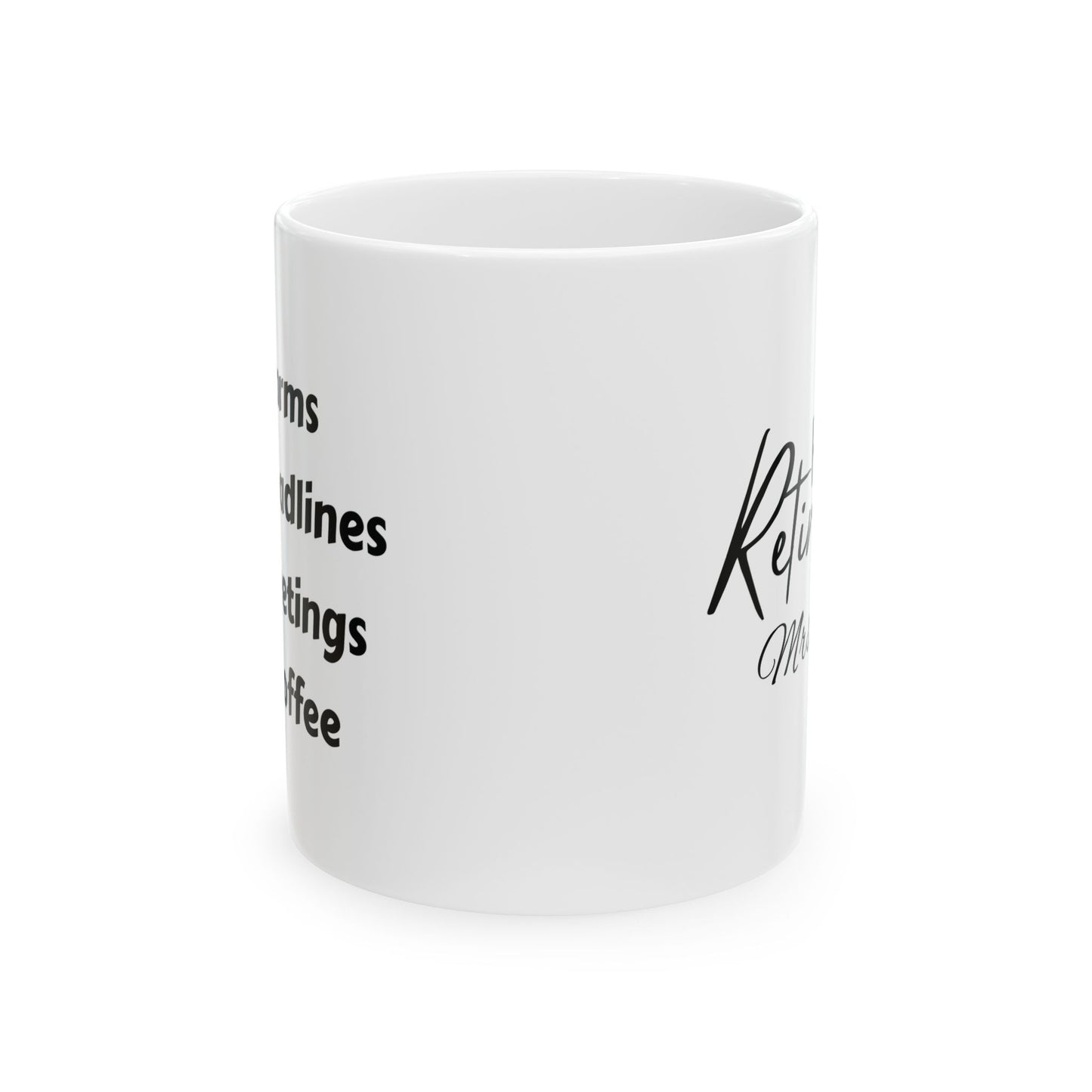 No Alarms - No Deadlines | Personalized Retirement Mug