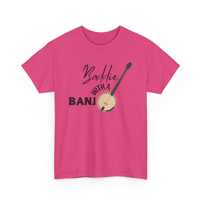 Baddie with a Banjo Shirt