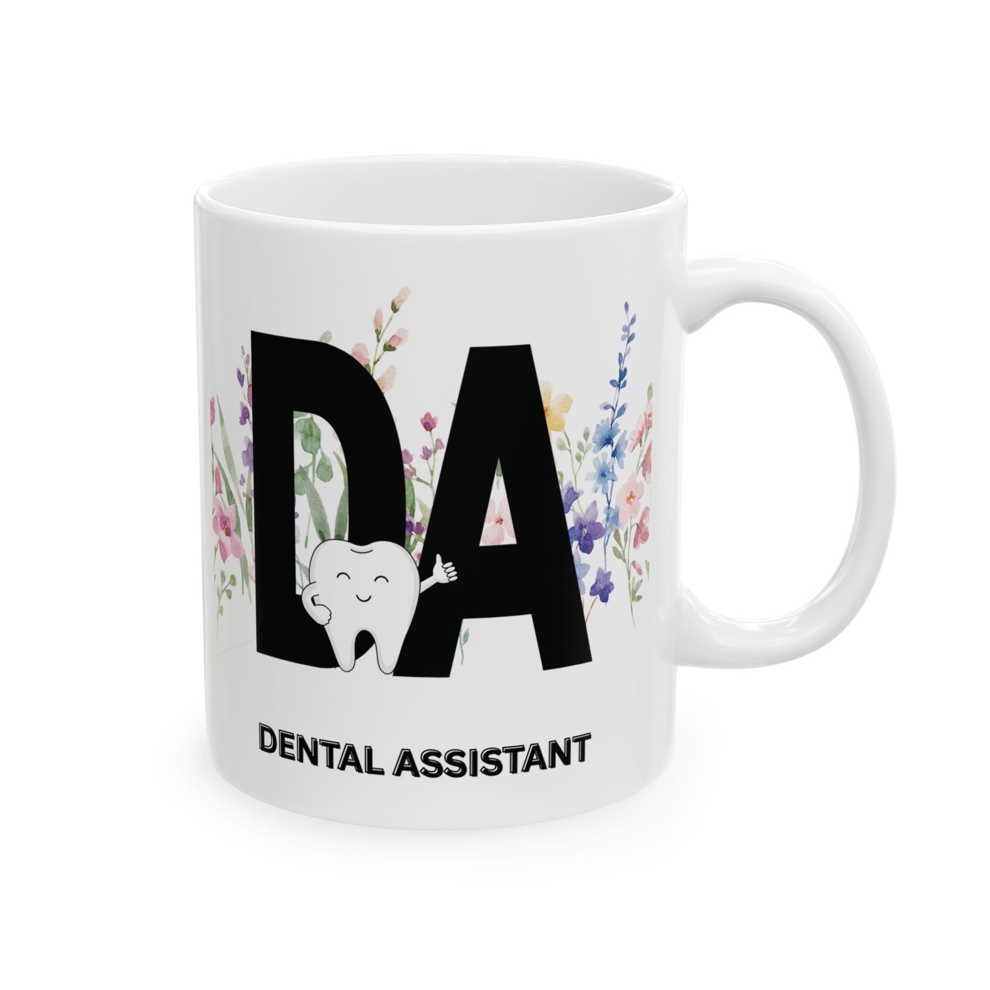 White mug with 'DA Dental Assistant' design featuring a tooth and flowers on a white mug