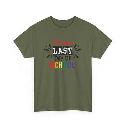 Happy Last Day of School Shirt
