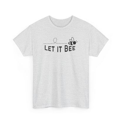 Let It Bee T-shirt