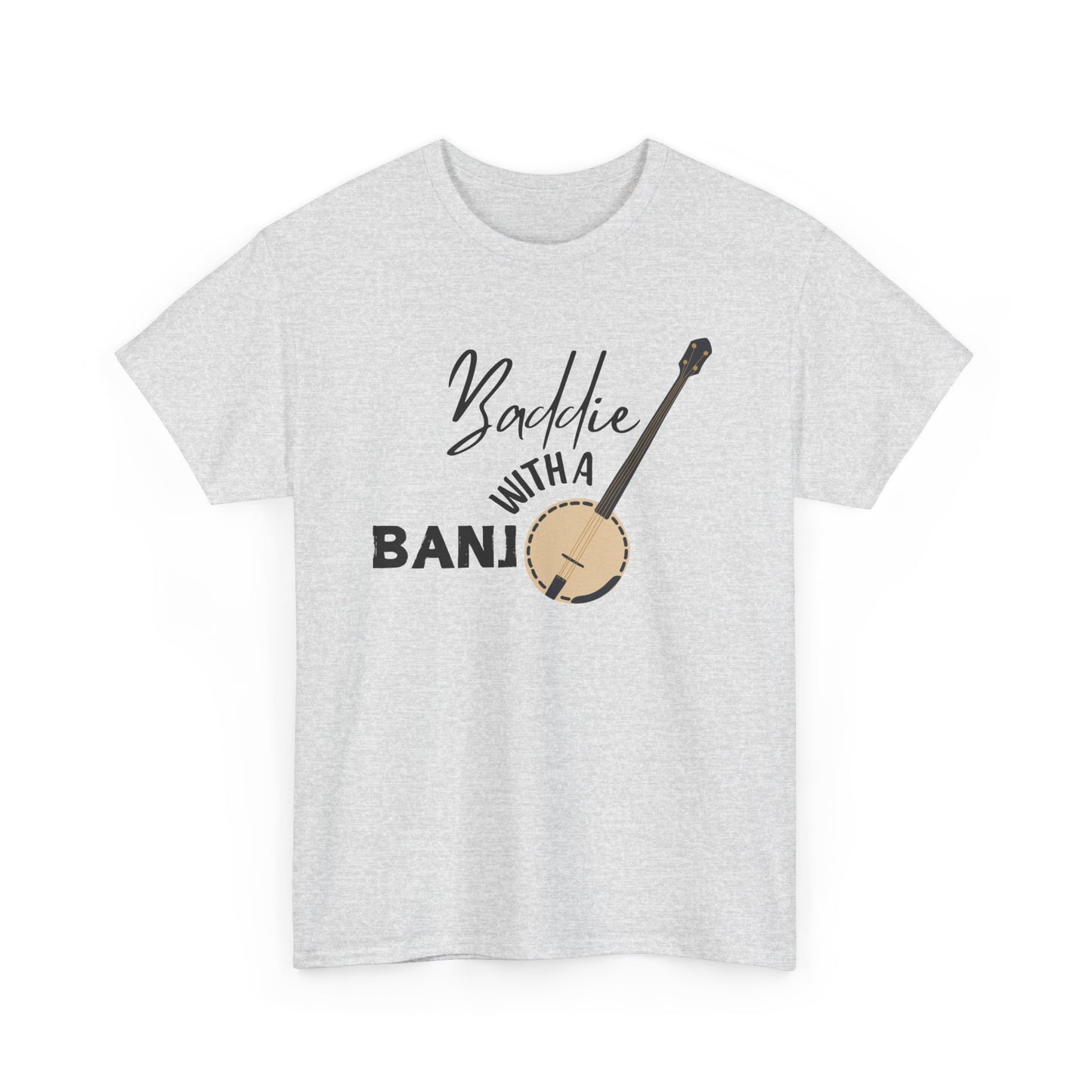 Baddie with a Banjo Shirt
