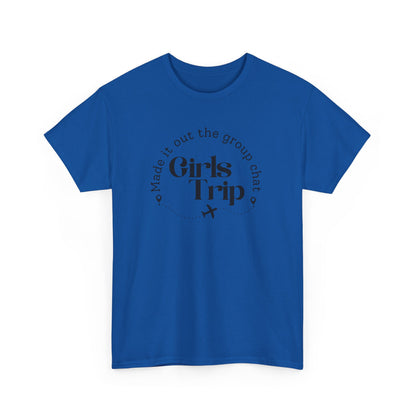 Girls Trip - Made it out Group Chat T-shirt