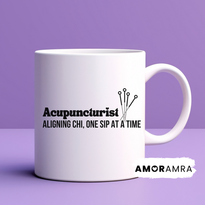 white mug with 'acupuncturist aligning chi one sip at a time text