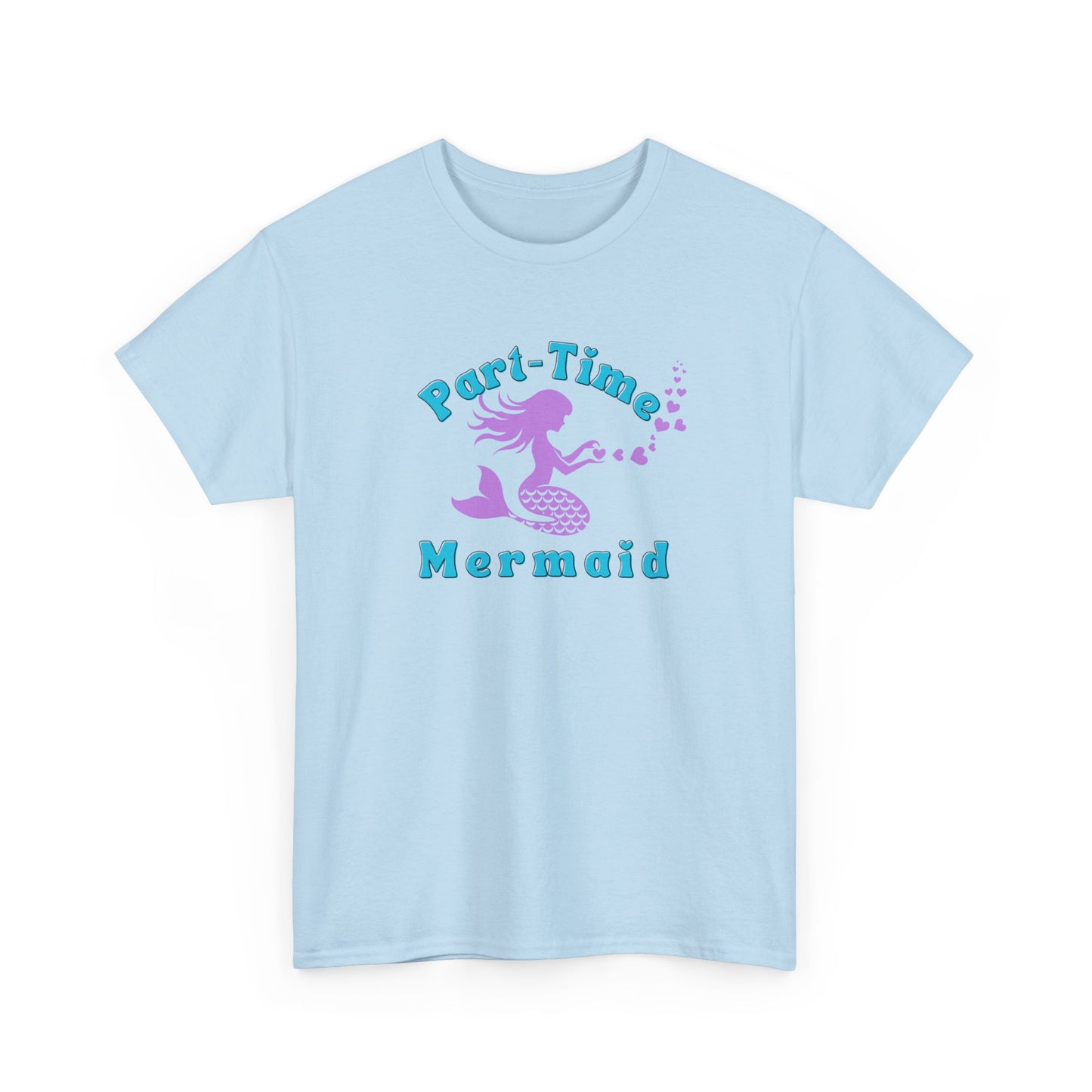 Part-Time Mermaid T-shirt