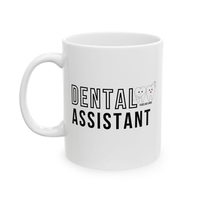 White mug with 'Dental Assistant' text and cartoon tooth design on a white background floss like a boss
