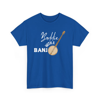 Baddie with a Banjo Shirt