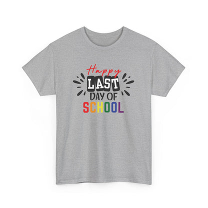 Happy Last Day of School Shirt