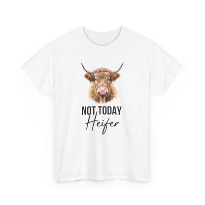 Not Today Heifer Shirt - Amor Amra