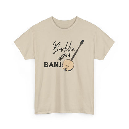 Baddie with a Banjo Shirt