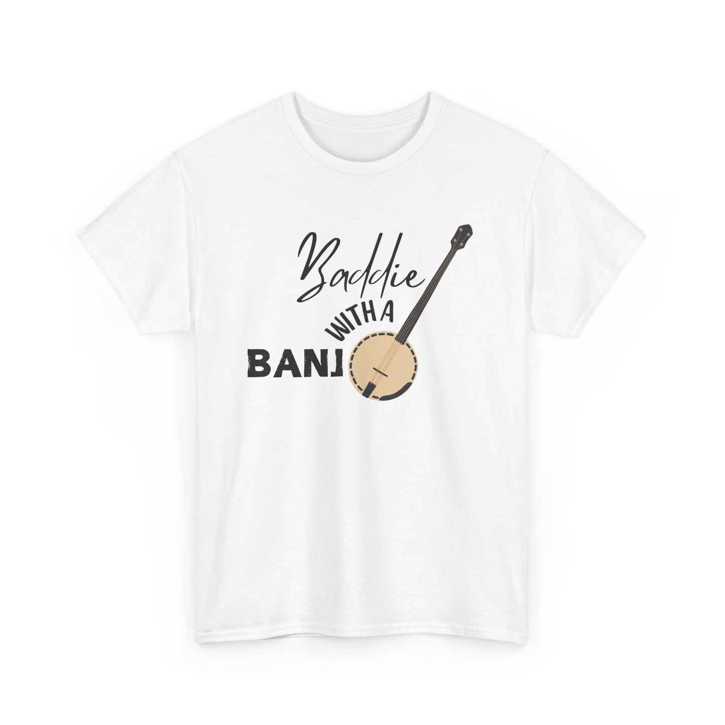 Baddie with a Banjo Shirt
