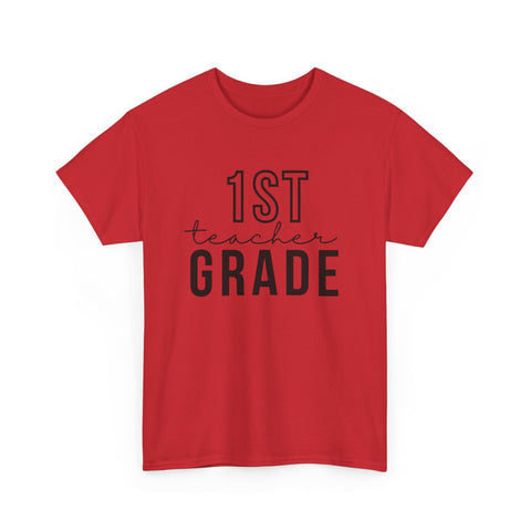 1st Grade Teacher Shirt