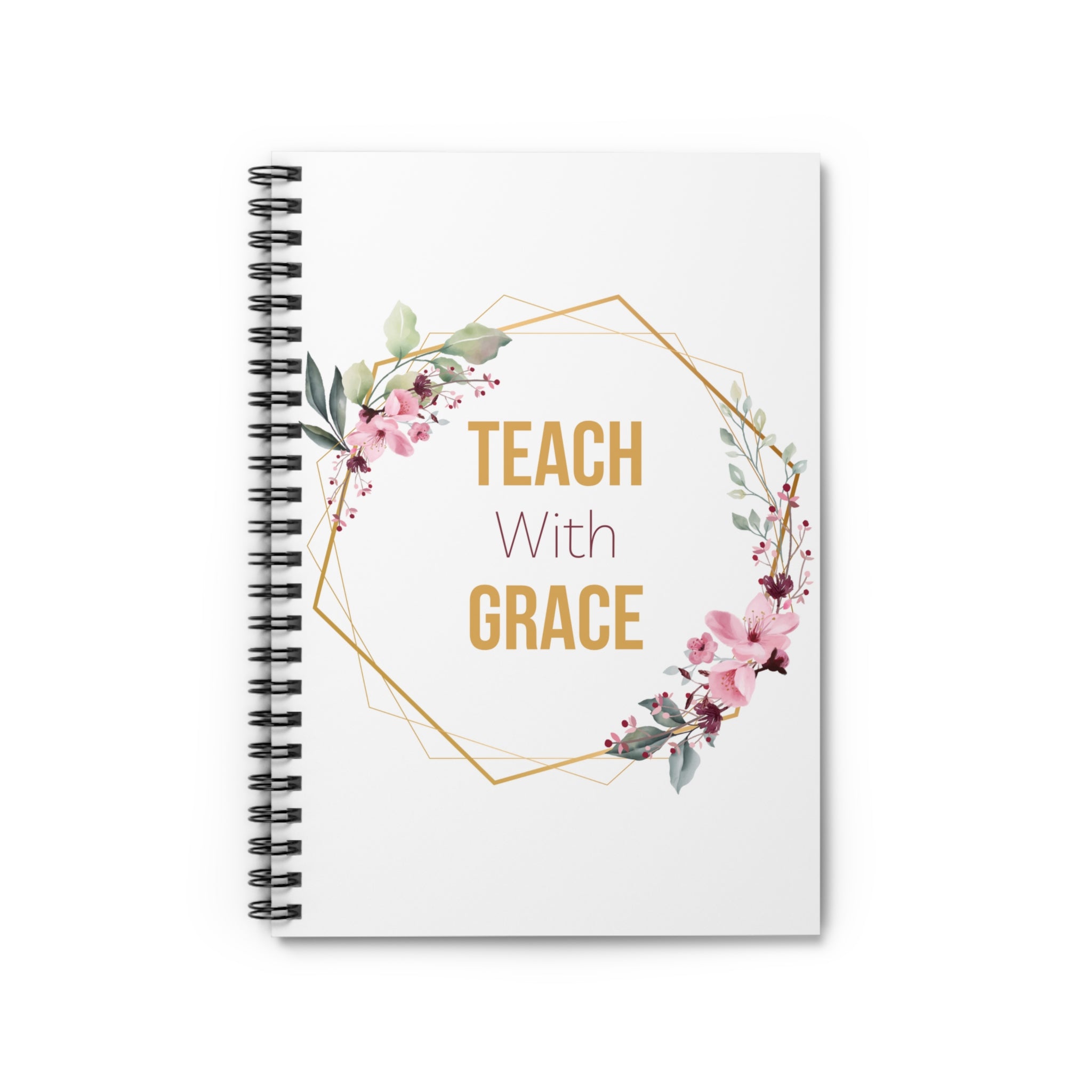 Teach With Grace Notebook