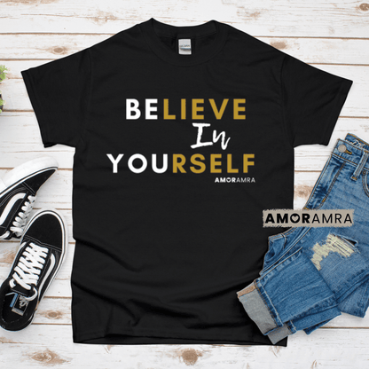 Believe in Yourself T-Shirt