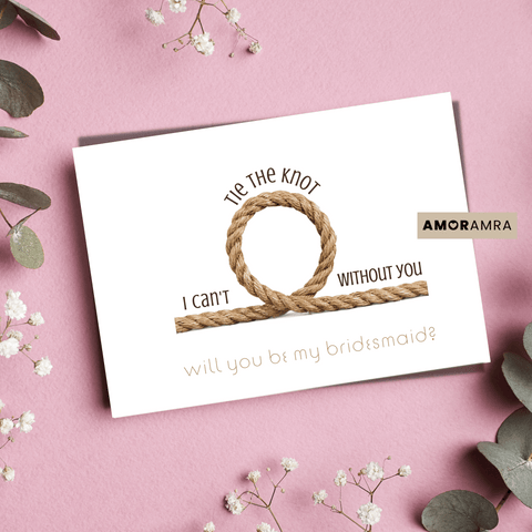 Printable Bridesmaid Proposal | Can't Tie the Knot Without You - Amor Amra