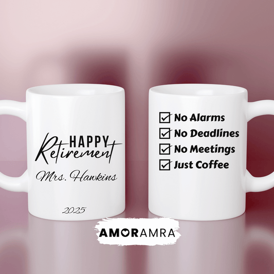 No Alarms - No Deadlines | Personalized Retirement Mug